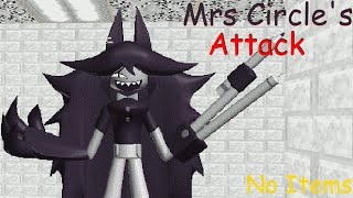 Mrs Circles Attack Beaten without Items [upl. by Adnicaj]