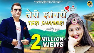 2021 New Himachali Song  Teri Shangri  Vinod Ranta amp Manisha  GoBindas Himachali Hits [upl. by O'Brien]