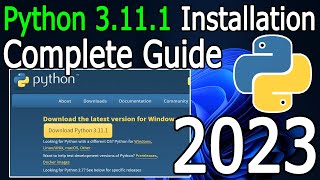 How to Install Python 3111 on Windows 1011  2023 Update  Complete Guide [upl. by Leiru]