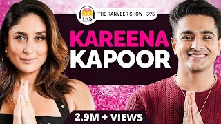 Bebo On The Ranveer Show Kareena Kapoor Khan Opens Up Like Never Before  TRS 395 [upl. by Nnayrrehs]