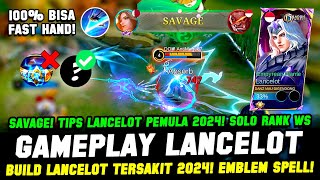 TUTORIAL LANCELOT PEMULA 2024  BUILD LANCELOT TERSAKIT 2024❗ GAMEPLAY FAST HAND LANCELOT TOP GLOBAL [upl. by Airitac601]