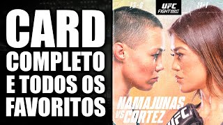 UFC ROSE NAMAJUNAS VS TRACY CORTEZ  CARD COMPLETO E TODOS OS FAVORITOS [upl. by Susann]