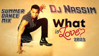 DJ Nassim  What is Love 2023 summer dance edit Mashup video Mix [upl. by Irrac721]