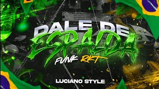 🇧🇷DALE DE ESPALDA🇧🇷FUNK RKT  Luciano Style [upl. by Rufina]