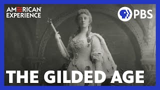 The Gilded Age  Full Documentary  AMERICAN EXPERIENCE  PBS [upl. by Refotsirhc161]