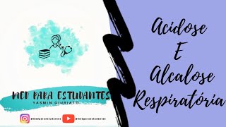 Acidose e alcalose respiratória [upl. by Cammi]