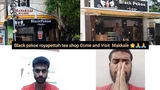 Blackpekoe☕ Royapettah tea shop This shop is very Close to me 🙏 Please support Come and Have tea [upl. by Esaele]