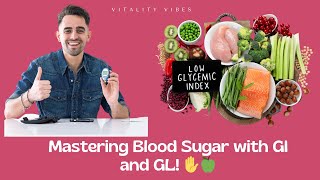 Mastering Blood Sugar Demystifying Glycemic Index and Glycemic Load for Optimal Control [upl. by Evoy]