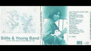 STILLS amp YOUNG BAND  Live in Boston MA 26061976 [upl. by Ataynek]