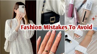 10 Fashion Mistakes That Make You Look Bad 👠❌️ [upl. by Hanover]