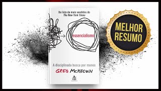 Essencialismo a disciplinada busca por menos  Greg McKeown  Resumo Audiobook [upl. by Ellinad317]