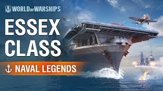 Naval Legends USS Essex  World of Warships [upl. by Annasoh]