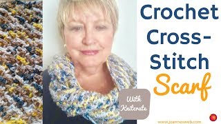 Cross Stitch Crochet Scarf with Knitcrate [upl. by Ress]