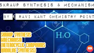 SKRAUP SYNTHESIS amp MECHANISM QUINOLINE SYNTHESIS [upl. by Ezalb736]