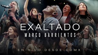 Marco Barrientos  Exaltado  Álbum en vivo desde CDMX [upl. by Tezzil]