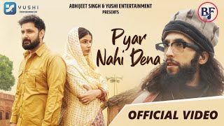 Pyar Nahi Dena  Official Video  Baabarr Mudacer  Sajid Shahid  Shilpa Khatwani  Saif  Ayush [upl. by Htiek538]