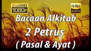 Alkitab Suara  2 Petrus Full HD pasal amp ayat [upl. by Idieh]