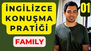 BÖLÜM 01  Family  İnteraktif İngilizce Konuşma Pratiği [upl. by Olaznog]