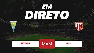 🔴ESTORIL X AVS  EM DIRETO  JOGO AO VIVO  LIGA PORTUGAL BETCLIC JORNADA 11 [upl. by Dettmer]