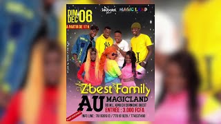 Zbest Family  En Concert au Magic Land Dimanche 6 Décembre 2020 à 17h00 [upl. by Enatan]