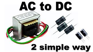 How to convert AC to DC 2 simple way 220 v to 91224v [upl. by Enaira]