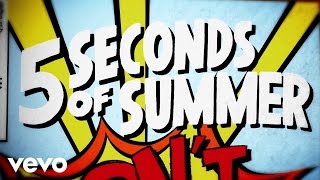 5 Seconds of Summer  Dont Stop Lyric video [upl. by Starks]