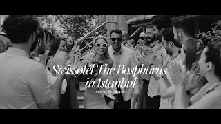 Esra and Yiğit united their lives with an unforgettable wedding at Swissôtel The BosphorusIstanbul [upl. by Nikoletta359]