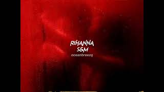 rihannasampm sped upreverb [upl. by Eibba]