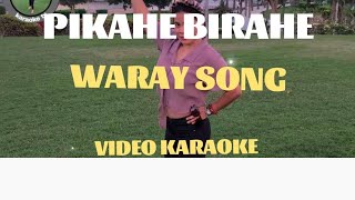 PIKAHE BIRAHEWARAY SONGKARAOKE [upl. by Skinner]