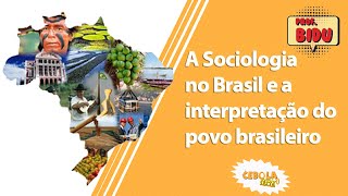 A Sociologia no Brasil e a interpretação do povo brasileiro  Conceitos [upl. by Nara]