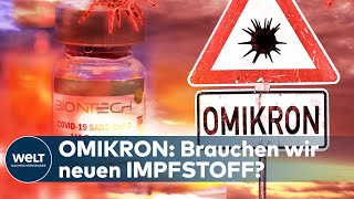 CORONAMUTATION Omikron greift an  BioNTechChef hält neuen Impfstoff für notwendig  WELT Thema [upl. by Nylsaj]