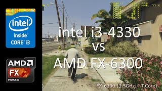 intel i3 4330 vs AMD FX 6300 in GTA 5 part 1 [upl. by Sesylu272]