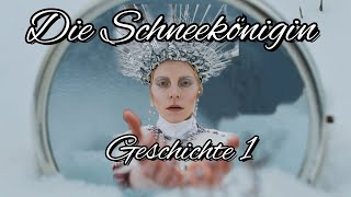 Die Schneekönigin von Hans Christian Andersen Geschichte 1 I Oma Emma [upl. by Jabez]