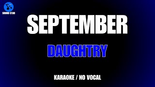 DAUGHTRY  SEPTEMBER KARAOKE  NO VOCAL [upl. by Aseela431]