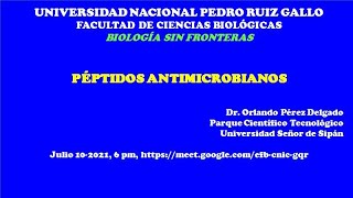 Biología Sin Fronteras  Péptidos antimicrobianos  Orlando Pérez Delgado [upl. by Clayson]