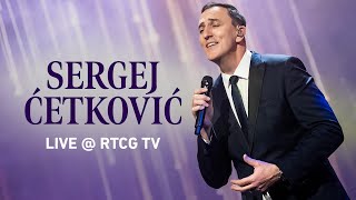 SERGEJ CETKOVIC  LJUBAV LIVE  RTCG [upl. by Charissa]