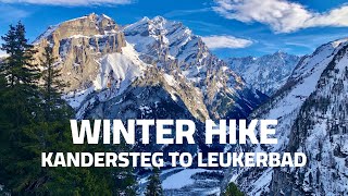 Switzerland Winter Hike from Kandersteg to Leukerbad [upl. by Attenoj436]