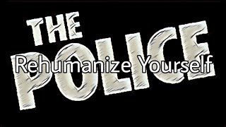 THE POLICE  Rehumanize Yourself Lyric Video [upl. by Nivla212]