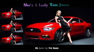 Shes a lady  Tom Jones HQ Audio [upl. by Naitsirhk]