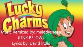 Lucky Charms remix  Magically Delicious  Lyric Video [upl. by Colman]