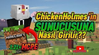 ChickenHolmesin Sunucusuna Nasıl GirilirMCPE  Minecraft Pe [upl. by Hanshaw]