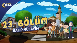 Galip Mülayim  23 Bölüm [upl. by Sybille155]