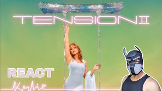 REACT  Kylie Minogue  Tension II  Album [upl. by Ebert]