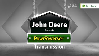 John Deere PowrReverser Transmission Features  PowrReverser Tractor Models [upl. by Annayad]