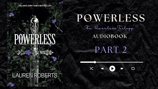 Powerless Audiobook by Lauren Roberts  The Powerless Trilogy Part 2 [upl. by Towroy]