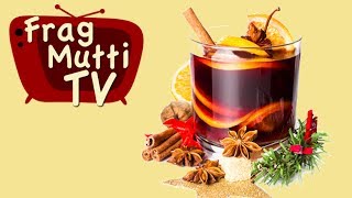 Der Punsch RezeptTest  Frag Mutti TV [upl. by Suitangi43]