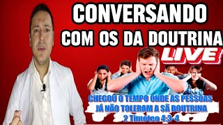 Uma conversa séria com os santos da doutrina julgando pela palavra de Deus [upl. by Schroth294]