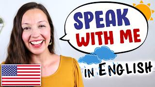 Speak With Me English Speaking Practice [upl. by Schmeltzer534]