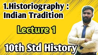 L2Historiography  Indian Tradition 10th Std History  Part 1Maharashtra BoardPradeep Giri Sir [upl. by Alikat478]