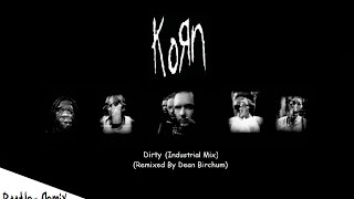 Korn  Dirty Industial Mix Remixed By Dean Birchum 2013 [upl. by Abell]